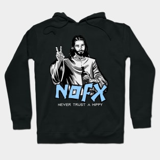 Nofx - never trust a hippy Hoodie